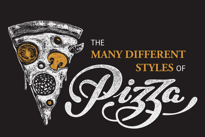 The Many Different Styles of Pizza